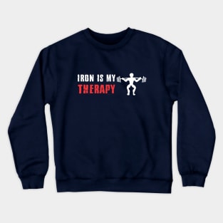 iron is my therapy Crewneck Sweatshirt